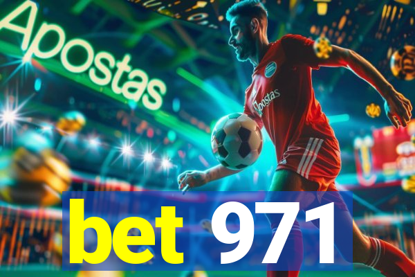 bet 971